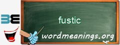 WordMeaning blackboard for fustic